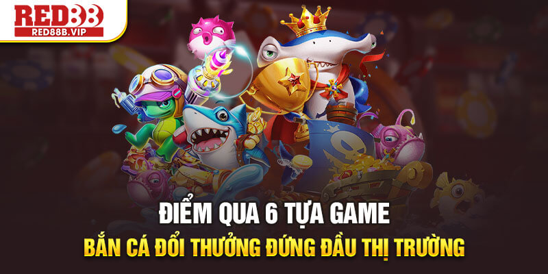 game bắn cá đổi thưởng