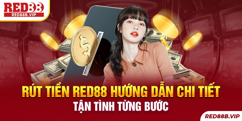 Rút tiền Red88