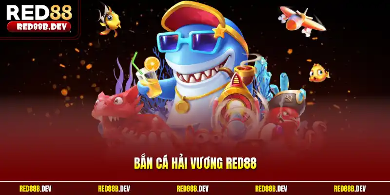 Bắn cá Hải Vương