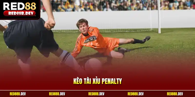 Kèo tài xỉu Penalty