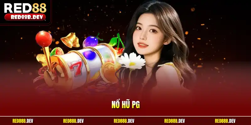 Nổ hũ PG