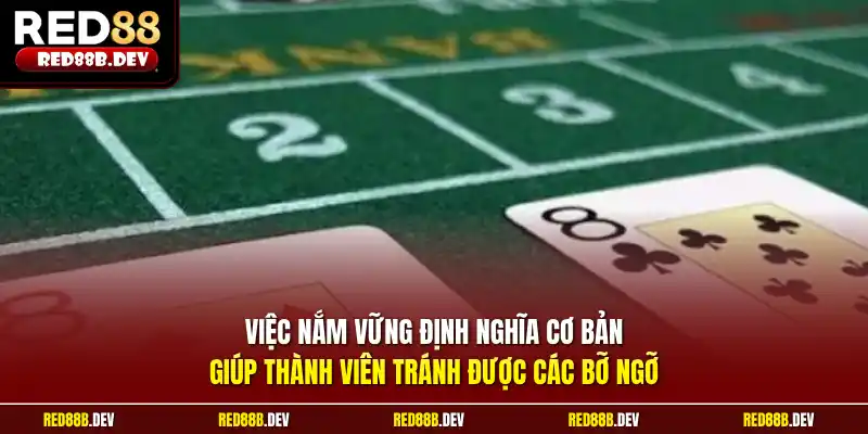 Việc nắm vững định nghĩa cơ bản giúp thành viên tránh được các bỡ ngỡ